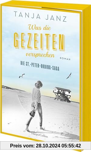 Was die Gezeiten versprechen. Die St.-Peter-Ording-Saga: Roman | Das dritte Buch der Familiensaga von SPIEGEL-Bestseller