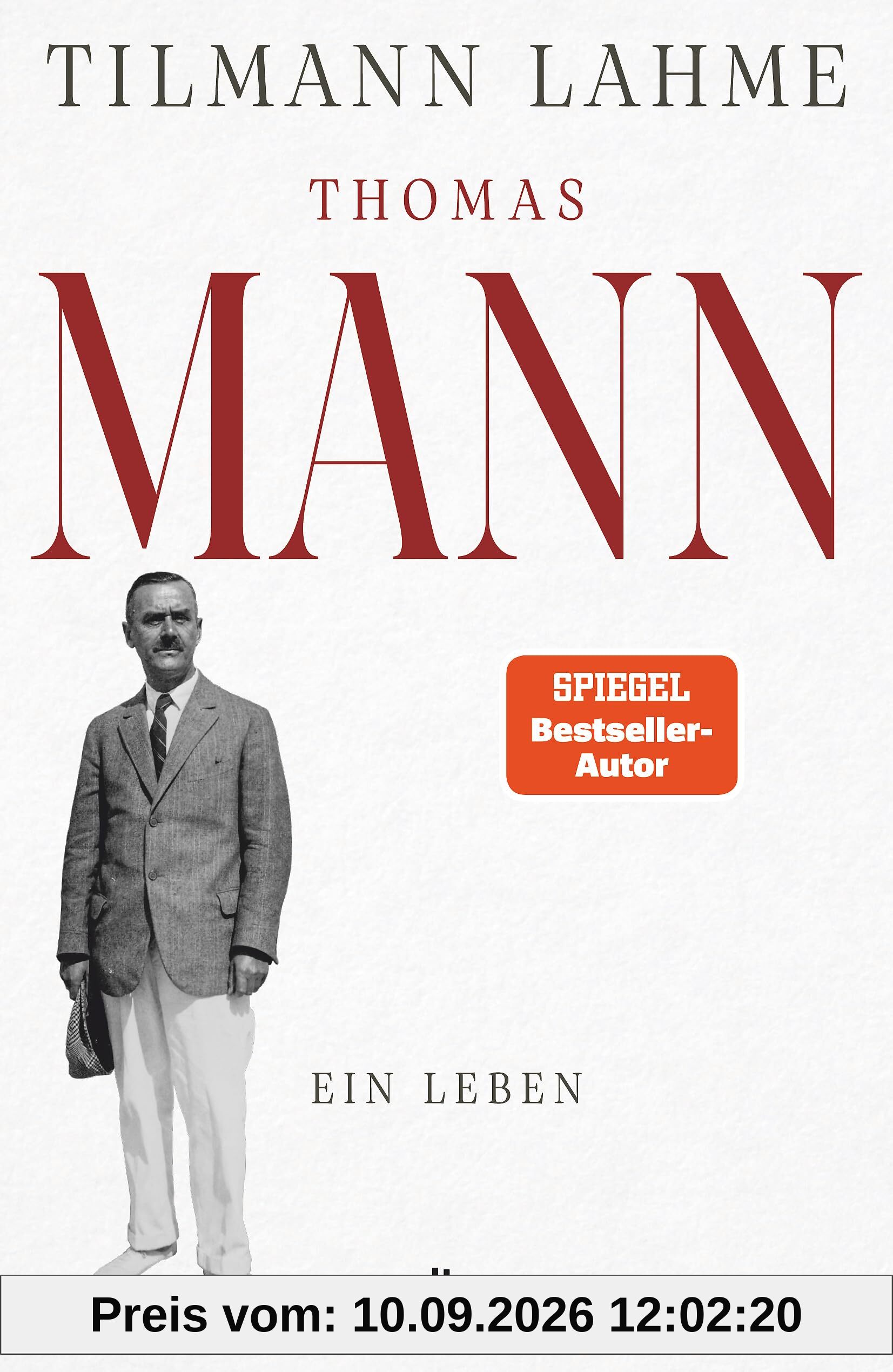 Thomas Mann: Ein Leben | Die Biografie, wie sie noch nie erzählt wurde – endlich der ganze Thomas Mann!