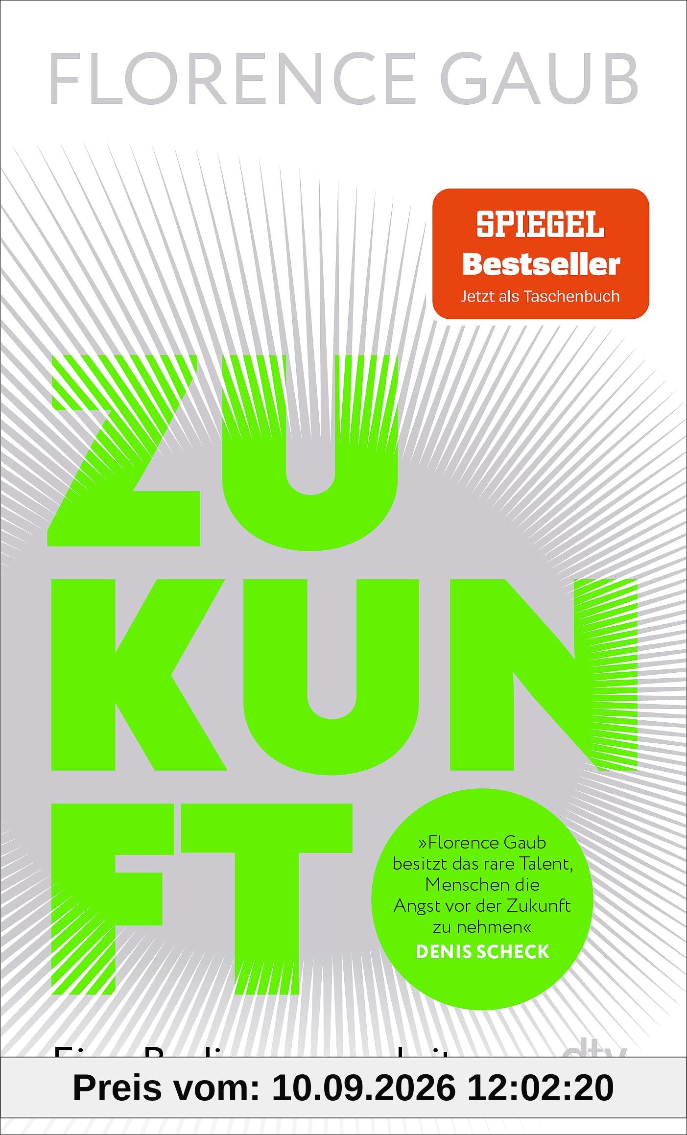 Zukunft: Eine Bedienungsanleitung | Florence Gaub besitzt das rare Talent, Menschen die Angst vor der Zukunft zu nehmen. Denis Scheck