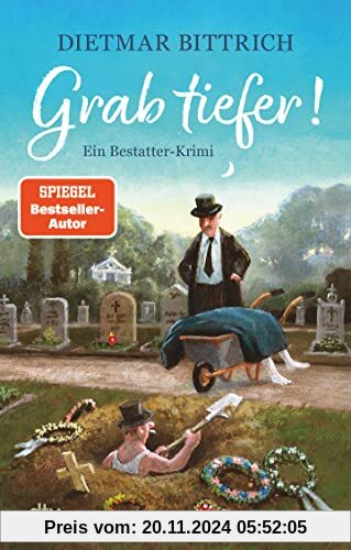 Grab tiefer!: Ein Bestatterkrimi | Rabenschwarze Krimikomödie über drei arbeitslose Künstler, die mit einer mordsmäßig g