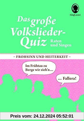 Frohsinn und Heiterkeit ...: Das große Volkslieder-Quiz