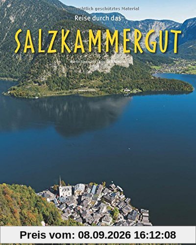 Reise durch das SALZKAMMERGUT - Ein Bildband mit über 200 Bildern - STÜRTZ Verlag