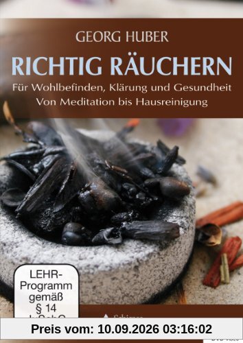 Georg Huber - Richtig räuchern für Wohlbefinden, Klärung und Gesundheit - von Meditation bis Hausreinigung DVD