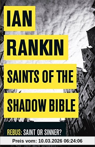 Ian Rankin Saints Of The Shadow Bible (Inspector Rebus 19)
