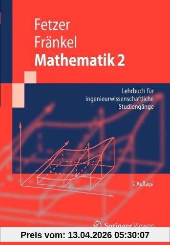 Mathematik 2: Lehrbuch für ingenieurwissenschaftliche Studiengänge (Springer-Lehrbuch) (German Edition)