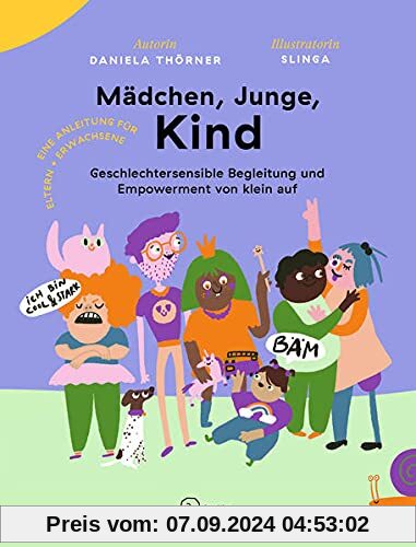 Mädchen, Junge, Kind: Geschlechtersensible Begleitung und Empowerment von klein auf (Neue Literatur für gemeinsames Lern