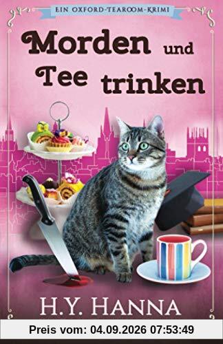 Morden und Tee trinken: (Ein Oxford-Tearoom-Krimi)