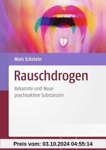 Rauschdrogen: Bekannte und Neue Psychoaktive Substanzen