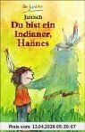 Du bist ein Indianer, Hannes
