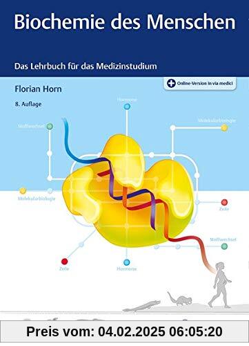 Biochemie des Menschen: Das Lehrbuch für das Medizinstudium