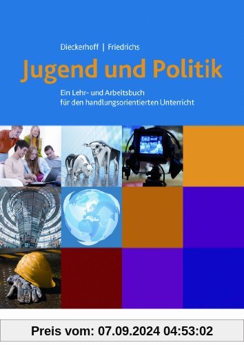 Jugend und Politik, Ausgabe Niedersachsen, Lehrbuch: Ein Lern- und Arbeitsbuch für den handlungsorientierten Unterricht 