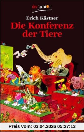 Die Konferenz der Tiere. ( Ab 8 J.).