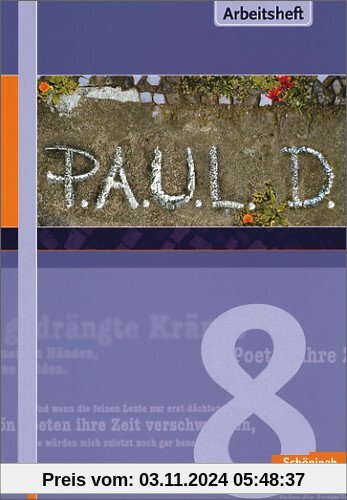 P.A.U.L.D. - Persönliches Arbeits- und Lesebuch Deutsch. Für Gymnasien und Gesamtschulen: Arbeitsheft 8