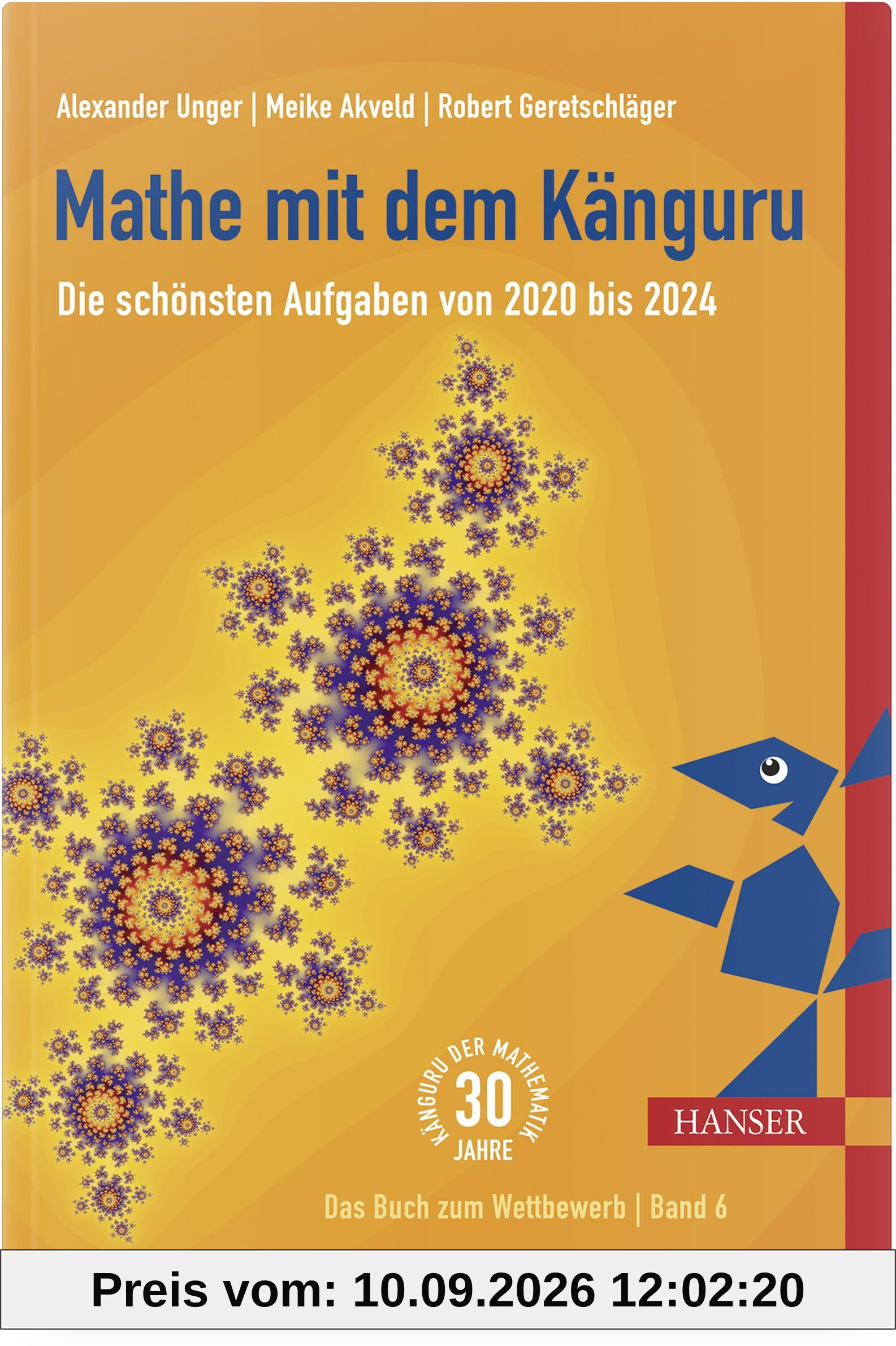 Mathe mit dem Känguru 6: Die schönsten Aufgaben von 2020 bis 2024