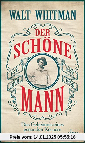 Der schöne Mann: Das Geheimnis eines gesunden Körpers