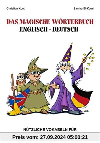 Das magische Wörterbuch Englisch - Deutsch: Nützliche Vokabeln für Harry Potter Fans