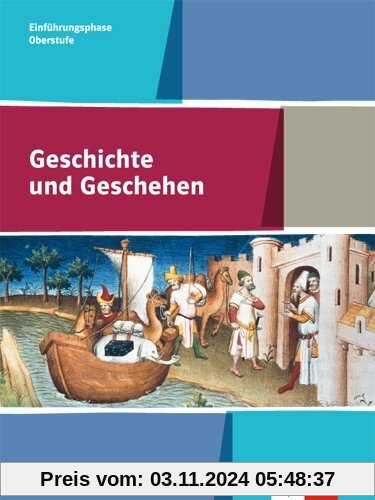 Geschichte und Geschehen Oberstufe / Schülerband 10. Klasse: Ausgabe für Nordrhein-Westfalen