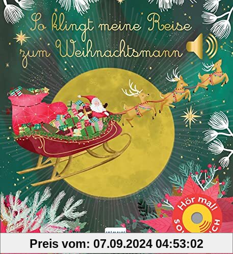 So klingt meine Reise zum Weihnachtsmann: Meine musikalische Reise | Soundbuch mit Geräuschen und Klängen zu Weihnachten