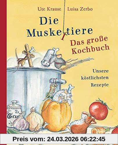 Die Muskeltiere - Das große Kochbuch: Unsere köstlichsten Rezepte