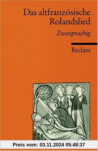 Das altfranzösische Rolandslied: Zweisprachige Ausgabe