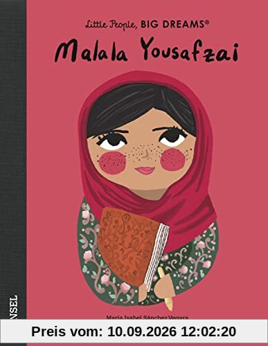 Malala Yousafzai: Little People, Big Dreams. Deutsche Ausgabe | Bilderbuch für Kinder ab 4 Jahren