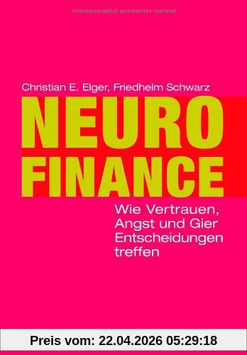 Neurofinance: Wie Vertrauen, Angst und Gier Entscheidungen treffen