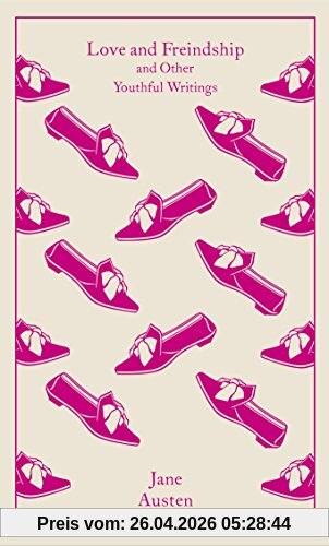 Love and Freindship: And Other Youthful Writings (Penguin Clothbound Classics)