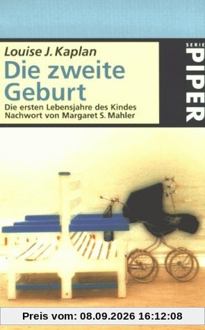 Die zweite Geburt: Die ersten Lebensjahre des Kindes