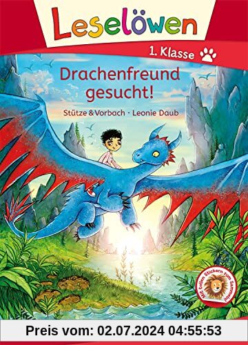 Leselöwen 1. Klasse - Drachenfreund gesucht!: Mit Leselernschrift ABeZeh - Erstlesebuch für Kinder ab 6 Jahren
