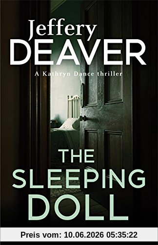 The Sleeping Doll: Kathryn Dance Book 1 (Kathryn Dance thrillers, Band 5)