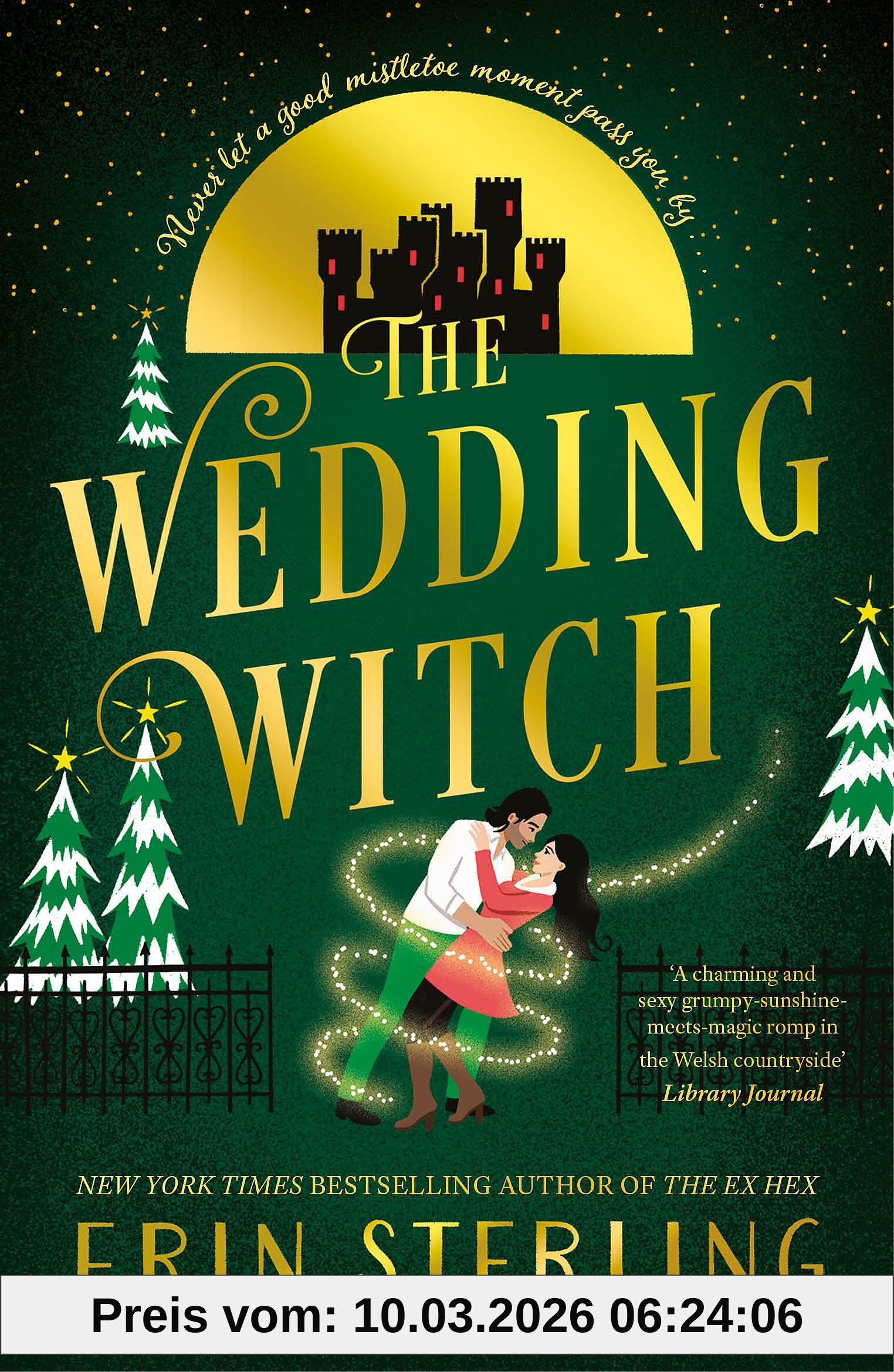 Erin Sterling The Wedding Witch, The New Bewitching Rom-com From The Author Of The TikTok Hit, The Ex Hex! (Graves Glen)
