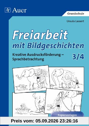 Freiarbeit mit Bildgeschichten 3/4. Druckschrift