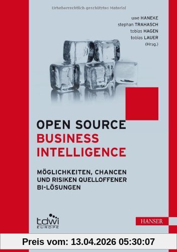 Open Source Business Intelligence (OSBI): Möglichkeiten, Chancen und Risiken quelloffener BI-Lösungen