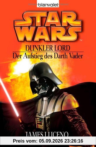 Star Wars - Dunkler Lord. Der Aufstieg des Darth Vader
