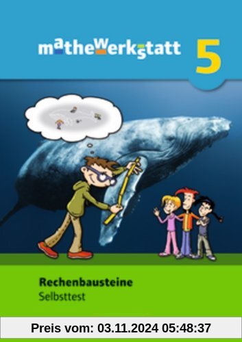 mathewerkstatt; Mittlerer Schulabschluss - Allgemeine Ausgabe;5. Schuljahr; Rechenbausteine; Diagnose und Fördern; Selbs