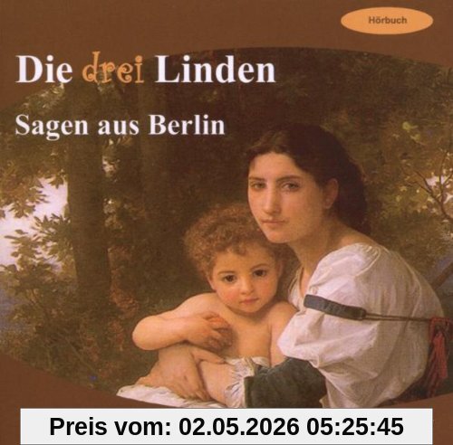 Die Drei Linden-Sagen aus Berlin