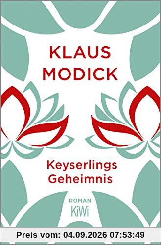 Keyserlings Geheimnis: Roman