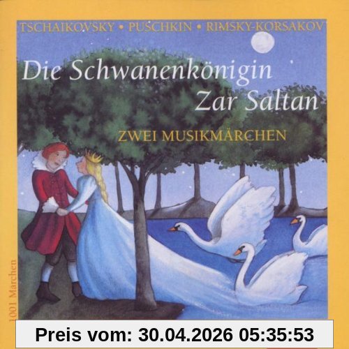 Die Schwanenkönigin; Zar Saltan, 1 Audio-CD