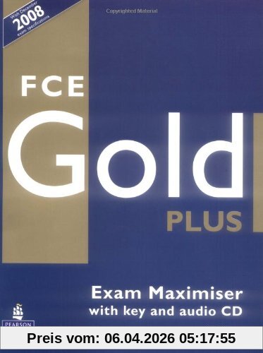 Fce Gold Plus Exam Maximiser with Key. Sally Burgess with Jacky Newbrook and Judith Wilson