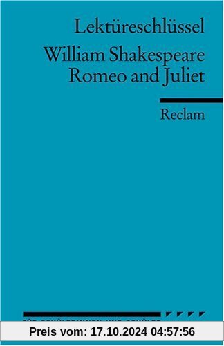 William Shakespeare: Romeo und Julia. Lektüreschlüssel