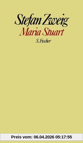 Stefan Zweig. Gesammelte Werke in Einzelbänden: Maria Stuart