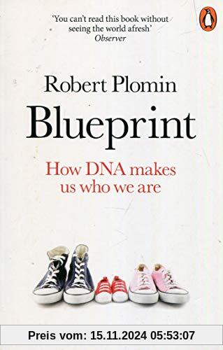 Blueprint: How DNA Makes Us Who We Are