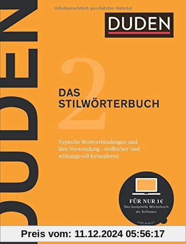 Duden - Das Stilwörterbuch: Feste Wortverbindungen und ihre Verwendung (Duden - Deutsche Sprache in 12 Bänden)