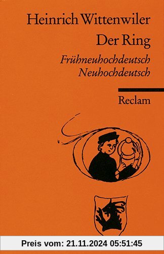 Der Ring: Frühneuhochdt. /Neuhochdt.: Frühneuhochdeutsch/Neuhochdeutsch