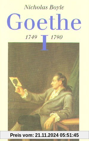 Goethe, Der Dichter in seiner Zeit, Bd.1, 1749-1790