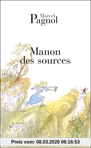 Marcel Pagnol L'eau Des Collines. Vol. 2. Manon Des Sources
