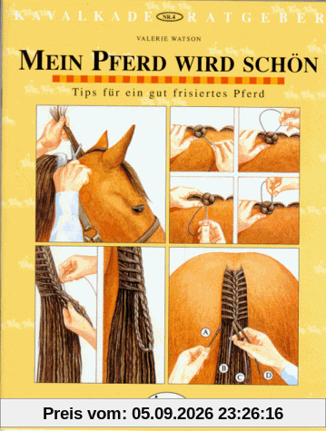 Kavalkade-Ratgeber, Nr.2, Mein Pferd wird schön