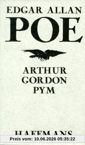 Arthur Gordon Pym. Umständlicher Bericht des Arthur Gordon Pym aus Nantucket