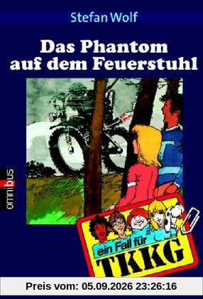 TKKG 05 - Das Phantom auf dem Feuerstuhl.