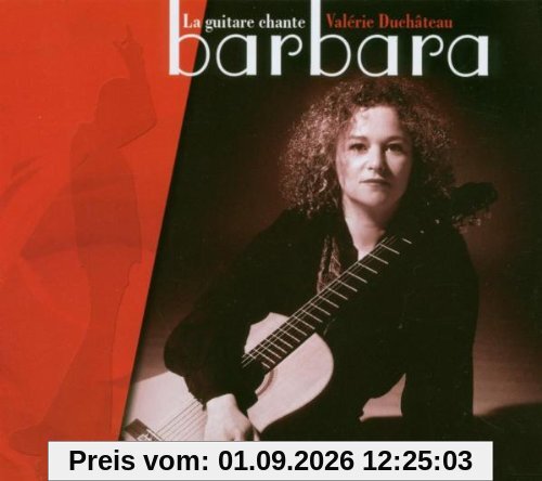 La Guitare Chante Barbara